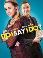 Watch Do I Say I Do? Letmewatchthis