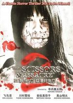 Watch The Scissors Massacre Letmewatchthis