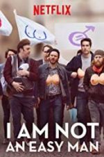 Watch I Am Not an Easy Man Letmewatchthis