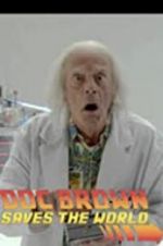Watch Back to the Future: Doc Brown Saves the World Letmewatchthis