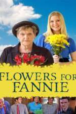 Watch Flowers for Fannie Letmewatchthis