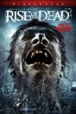 Watch Rise of the Dead Letmewatchthis