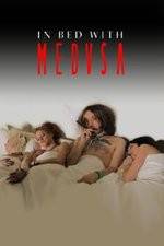 Watch In Bed with Medusa Letmewatchthis