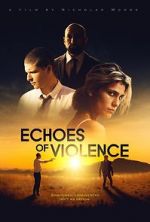 Watch Echoes of Violence Letmewatchthis