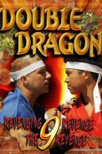 Watch Double Dragon 9: Revenging Revenge the Revenge Letmewatchthis