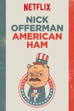 Watch Nick Offerman: American Ham Letmewatchthis