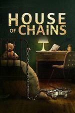 Watch House of Chains Letmewatchthis