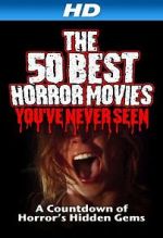Watch The 50 Best Horror Movies You\'ve Never Seen Letmewatchthis
