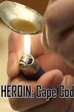 Watch HEROIN: Cape Cod Letmewatchthis