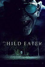 Watch Child Eater (2016 Letmewatchthis