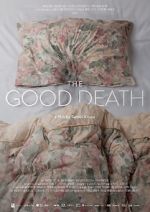 Watch The Good Death Letmewatchthis