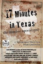 Watch 17 Minutes in Texas: The Zombie Apocalypse (Short 2014) Letmewatchthis