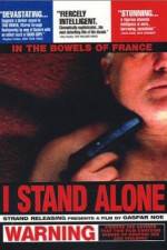 Watch I Stand Alone Letmewatchthis