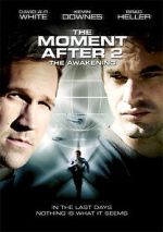 Watch The Moment After II: The Awakening Letmewatchthis