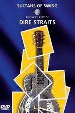 Watch Sultans of Swing: The Very Best of Dire Straits Letmewatchthis