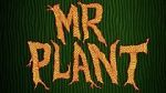 Watch Mr. Plant (Short 2015) Letmewatchthis