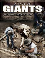 Watch A Race of Giants: Our Forbidden History Letmewatchthis