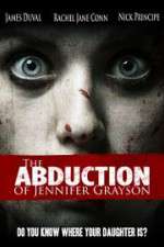 Watch The Abduction of Jennifer Grayson Letmewatchthis