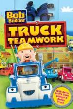 Watch Bob the Builder: Truck Teamwork Letmewatchthis