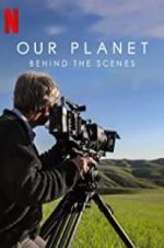 Watch Our Planet: Behind the Scenes Letmewatchthis