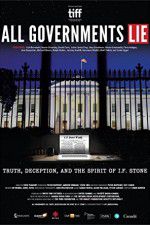 Watch All Governments Lie: Truth, Deception, and the Spirit of I.F. Stone Letmewatchthis