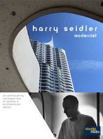 Watch Harry Seidler: Modernist Letmewatchthis