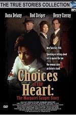 Watch Choices of the Heart: The Margaret Sanger Story Letmewatchthis