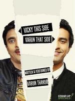 Watch Varun Thakur: Vicky This Side, Varun That Side Letmewatchthis