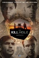 Watch The Kill Hole Letmewatchthis