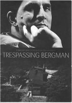 Watch Trespassing Bergman Letmewatchthis