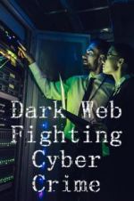 Watch Dark Web: Fighting Cybercrime Letmewatchthis