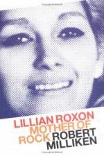 Watch Mother of Rock Lillian Roxon Letmewatchthis