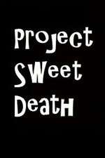 Watch Project Sweet Death Letmewatchthis