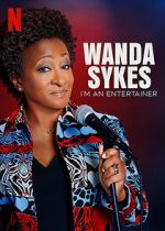 Watch Wanda Sykes: I\'m an Entertainer Letmewatchthis