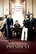 Watch Good Morning President Letmewatchthis