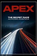 Watch APEX: The Secret Race Across America Letmewatchthis