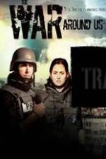 Watch The War Around Us Letmewatchthis