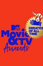 Watch MTV Movie & TV Awards: Greatest of All Time Letmewatchthis