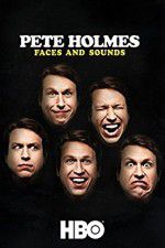 Pete Holmes: Faces and Sounds letmewatchthis