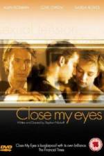 Watch Close My Eyes Letmewatchthis