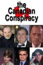Watch The Canadian Conspiracy Letmewatchthis