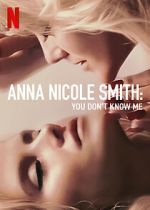 Watch Anna Nicole Smith: You Don\'t Know Me Letmewatchthis