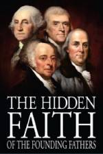 Watch The Hidden Faith of the Founding Fathers Letmewatchthis