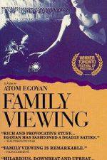 Watch Family Viewing Letmewatchthis