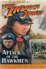 Watch The Adventures of Young Indiana Jones: Attack of the Hawkmen Letmewatchthis