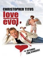 Watch Christopher Titus: Love Is Evol Letmewatchthis