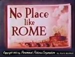 Watch No Place Like Rome (Short 1953) Letmewatchthis