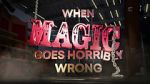 Watch When Magic Goes Horribly Wrong Letmewatchthis