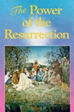 Watch The Power of the Resurrection Letmewatchthis
