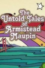 Watch The Untold Tales of Armistead Maupin Letmewatchthis